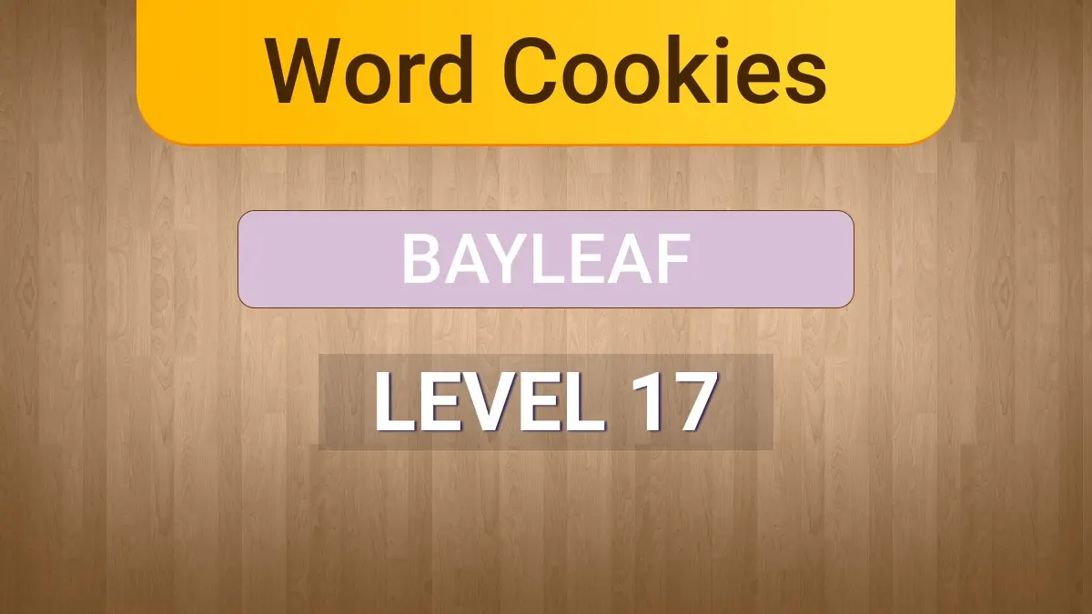 Word Cookies Bayleaf 17 Word Cookies Answers
